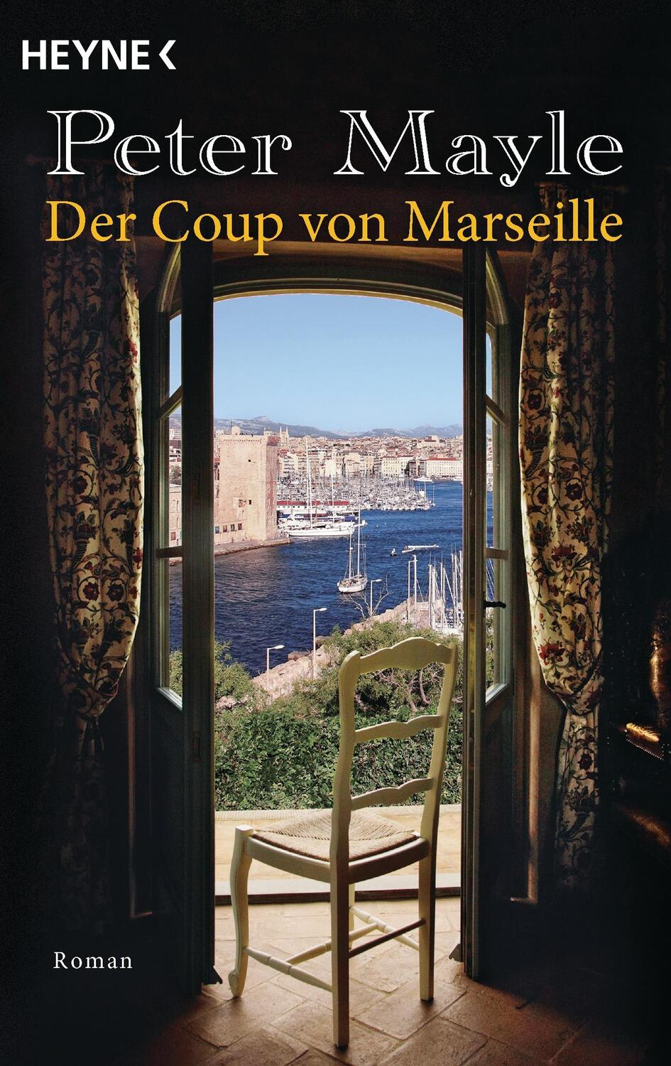 Cover: 9783453418103 | Der Coup von Marseille | Peter Mayle | Taschenbuch | Deutsch | 2015