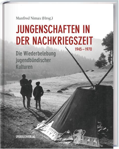 Cover: 9783887781187 | Jungenschaften in der Nachkriegszeit | Manfred Nimax | Buch | 317 S.