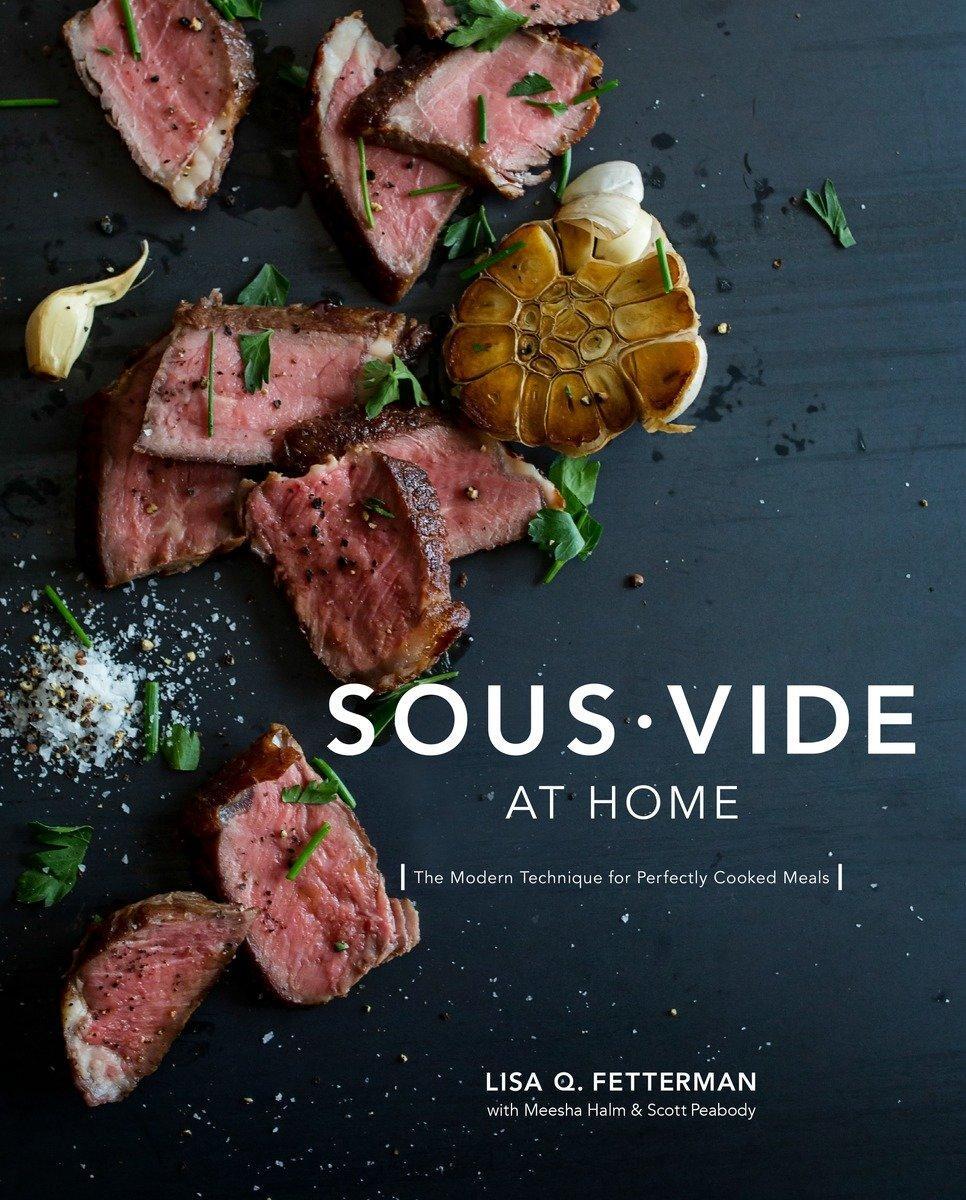 Cover: 9780399578069 | Sous Vide at Home | Lisa Q. Fetterman (u. a.) | Buch | Englisch | 2016