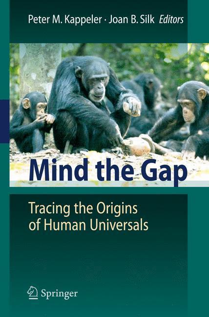 Cover: 9783642027246 | Mind the Gap | Tracing the Origins of Human Universals | Silk (u. a.)