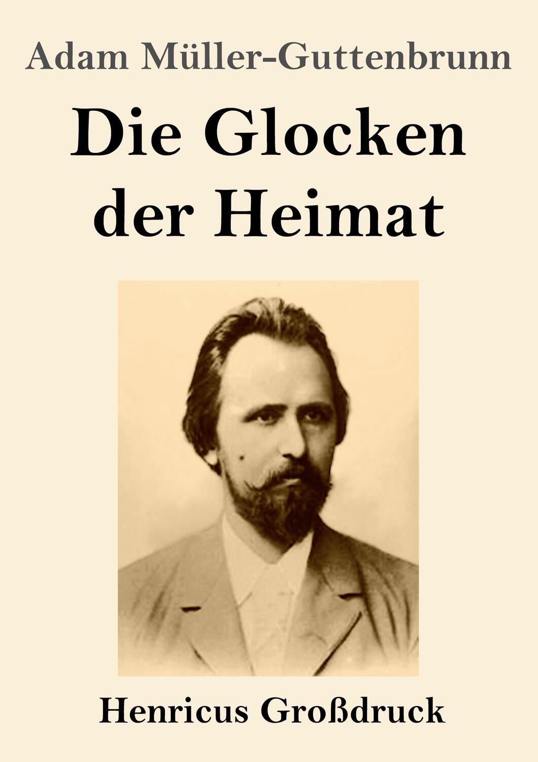 Cover: 9783847848233 | Die Glocken der Heimat (Großdruck) | Adam Müller-Guttenbrunn | Buch