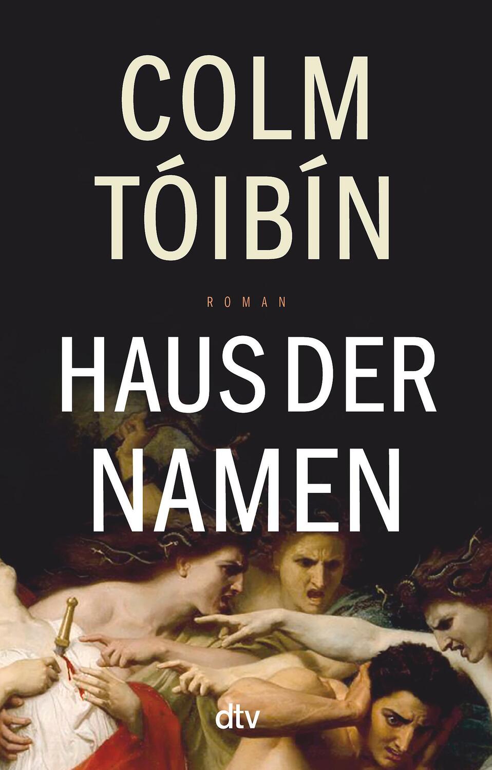 Cover: 9783423148061 | Haus der Namen | Colm Tóibín | Taschenbuch | Deutsch | 2021