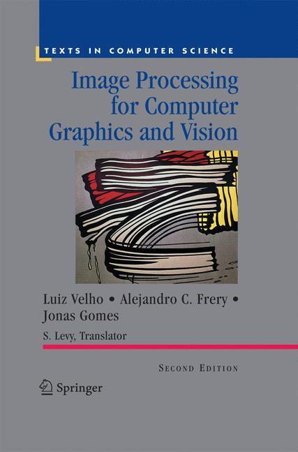 Cover: 9781447160151 | Image Processing for Computer Graphics and Vision | Luiz Velho (u. a.)