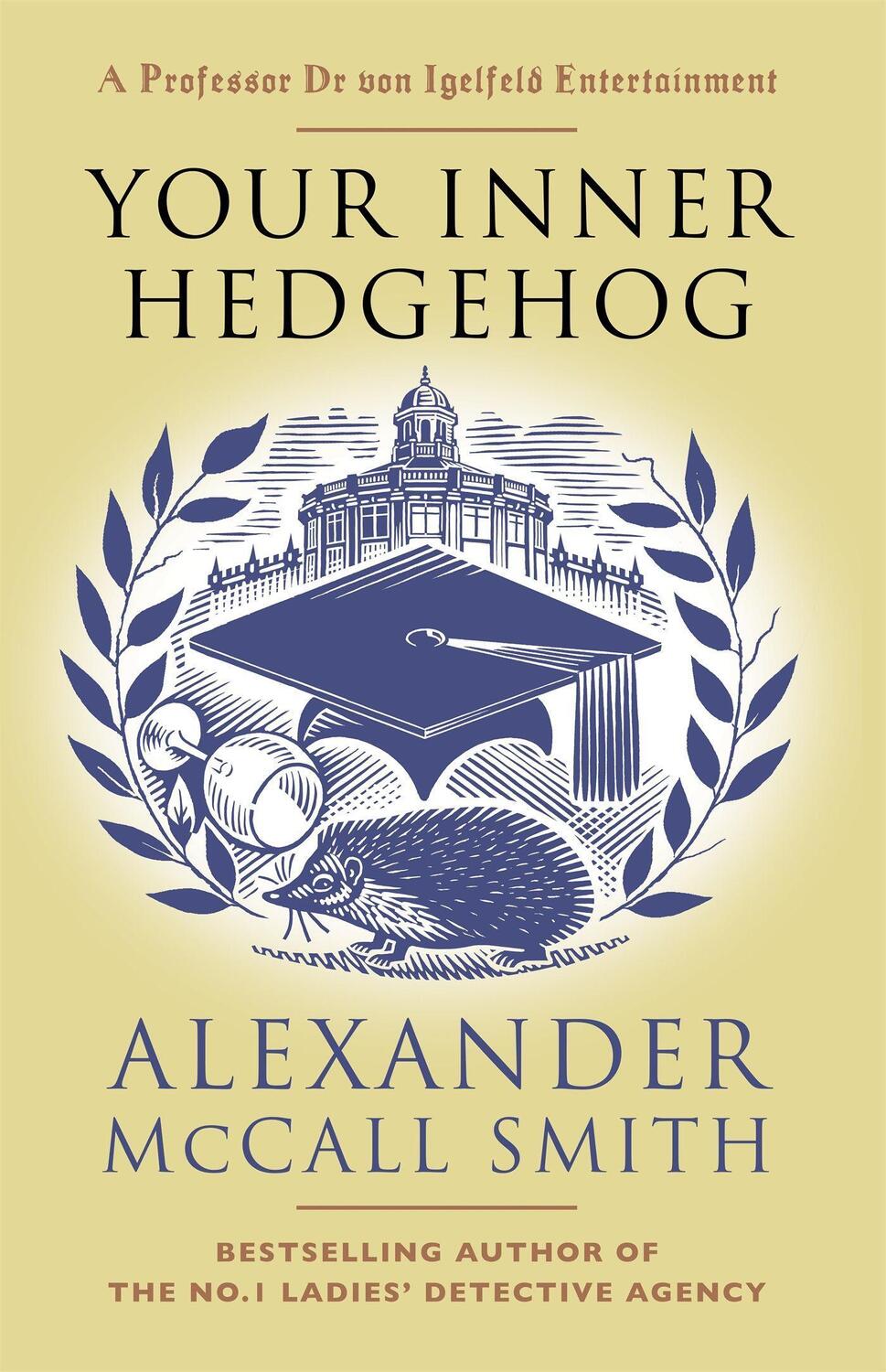 Cover: 9781408713686 | Your Inner Hedgehog | A Professor Dr von Igelfeld Entertainment | Buch