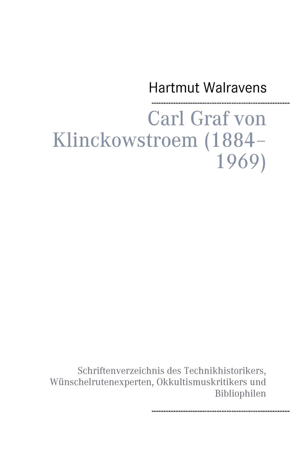 Cover: 9783738638721 | Carl Graf von Klinckowstroem (1884¿1969) | Hartmut Walravens | Buch