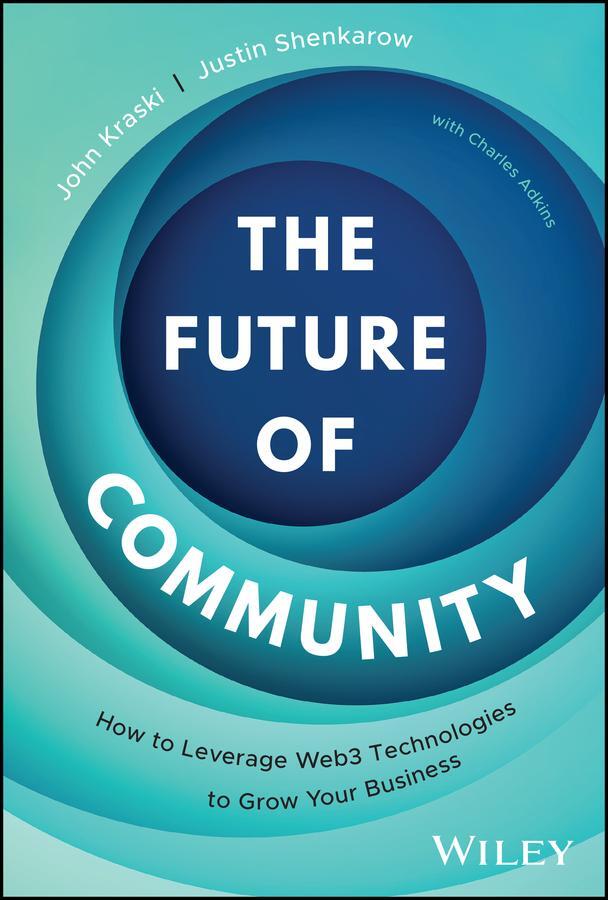 Cover: 9781394215256 | The Future of Community | John Kraski (u. a.) | Buch | Englisch | 2023