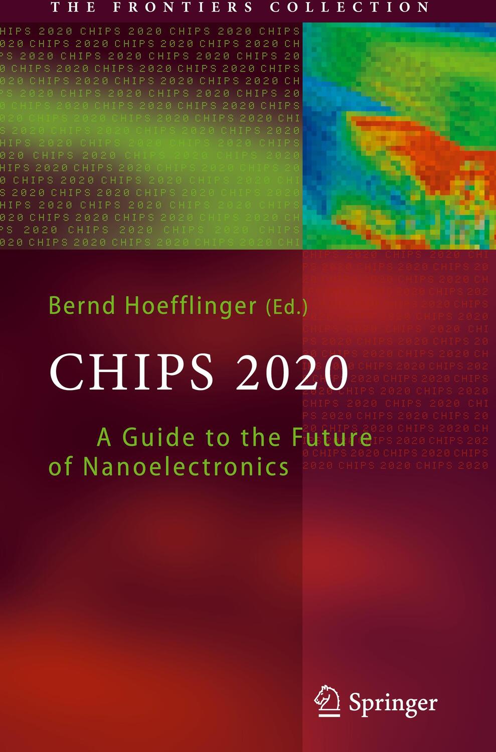 Cover: 9783642223990 | Chips 2020 | A Guide to the Future of Nanoelectronics | Hoefflinger