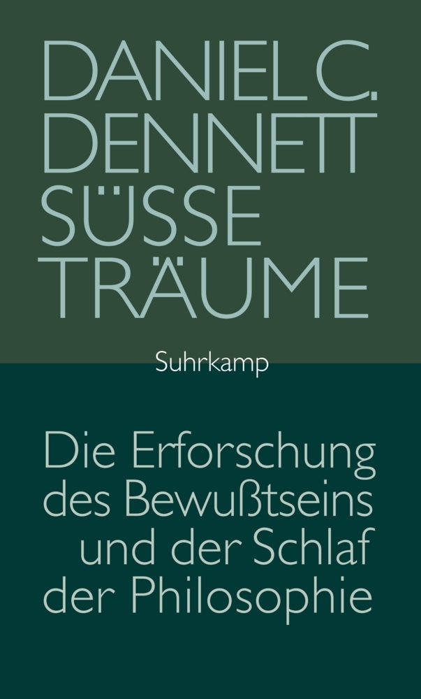 Cover: 9783518584767 | Süße Träume | Daniel C. Dennett | Buch | Suhrkamp | EAN 9783518584767
