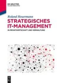 Cover: 9783486718072 | Strategisches IT-Management in Privatwirtschaft und Verwaltung | Buch