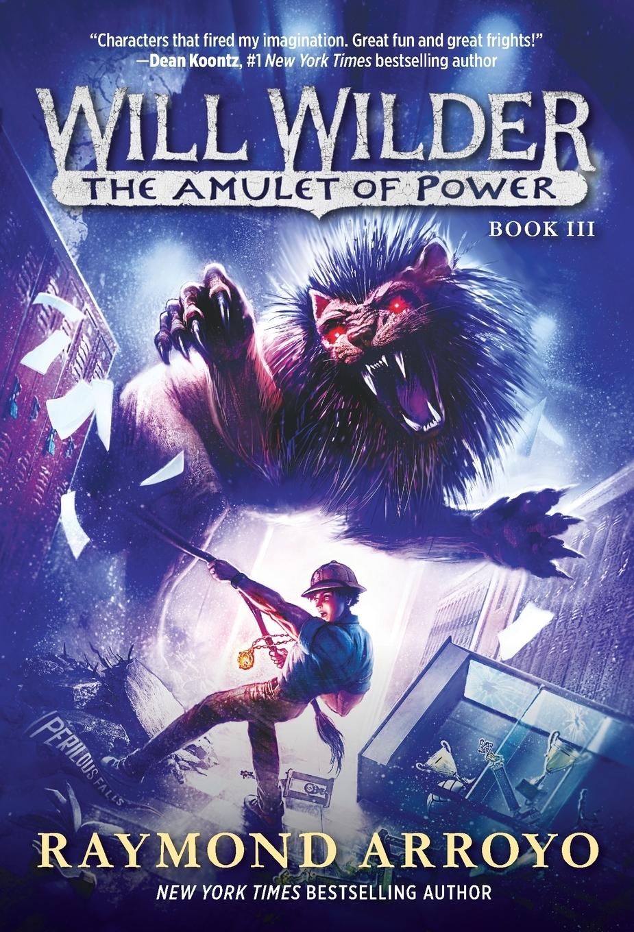 Cover: 9780553539745 | Will Wilder #3 | The Amulet of Power | Raymond Arroyo | Taschenbuch