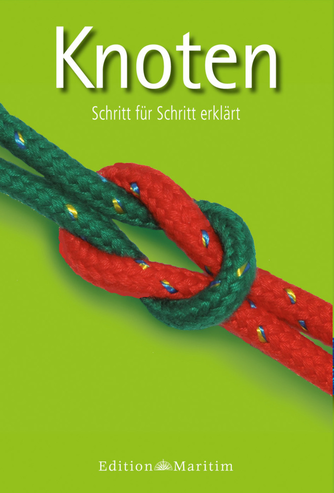 Cover: 9783892256908 | Knoten | Schritt für Schritt erklärt | Birgit Radebold | Taschenbuch