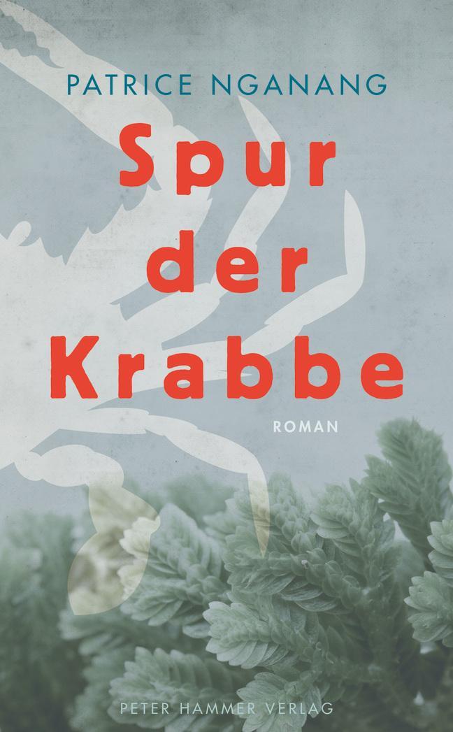 Cover: 9783779506539 | Spur der Krabbe | Patrice Nganang | Buch | Deutsch | 2021