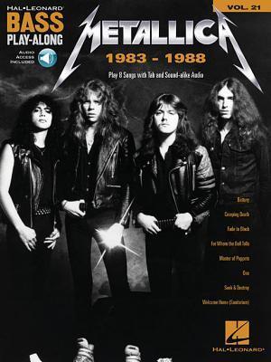 Cover: 9781495094811 | Metallica: 1983-1988: Bass Play-Along Volume 21 (Bk/Online Audio)