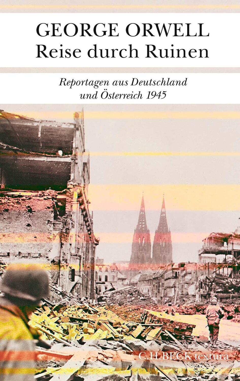Cover: 9783406776991 | Reise durch Ruinen | Reportagen aus Deutschland und Österreich 1945