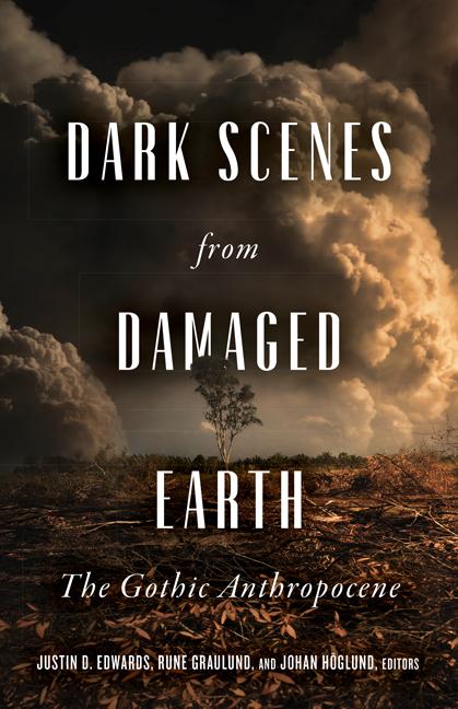 Cover: 9781517911232 | Dark Scenes from Damaged Earth | The Gothic Anthropocene | Taschenbuch