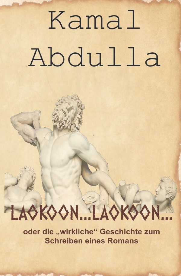 Cover: 9783756505418 | Laokoon | Ein Romanartiger Roman. DE | Kamal Abdulla | Taschenbuch