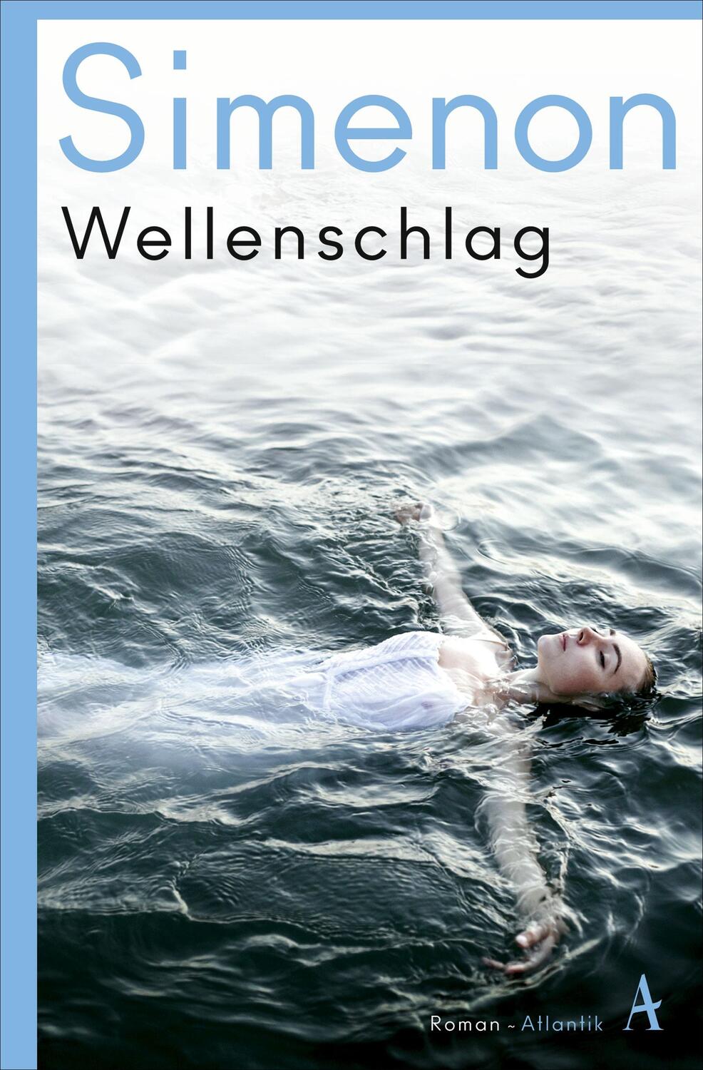 Cover: 9783455007992 | Wellenschlag | Die großen Romane | Georges Simenon | Taschenbuch
