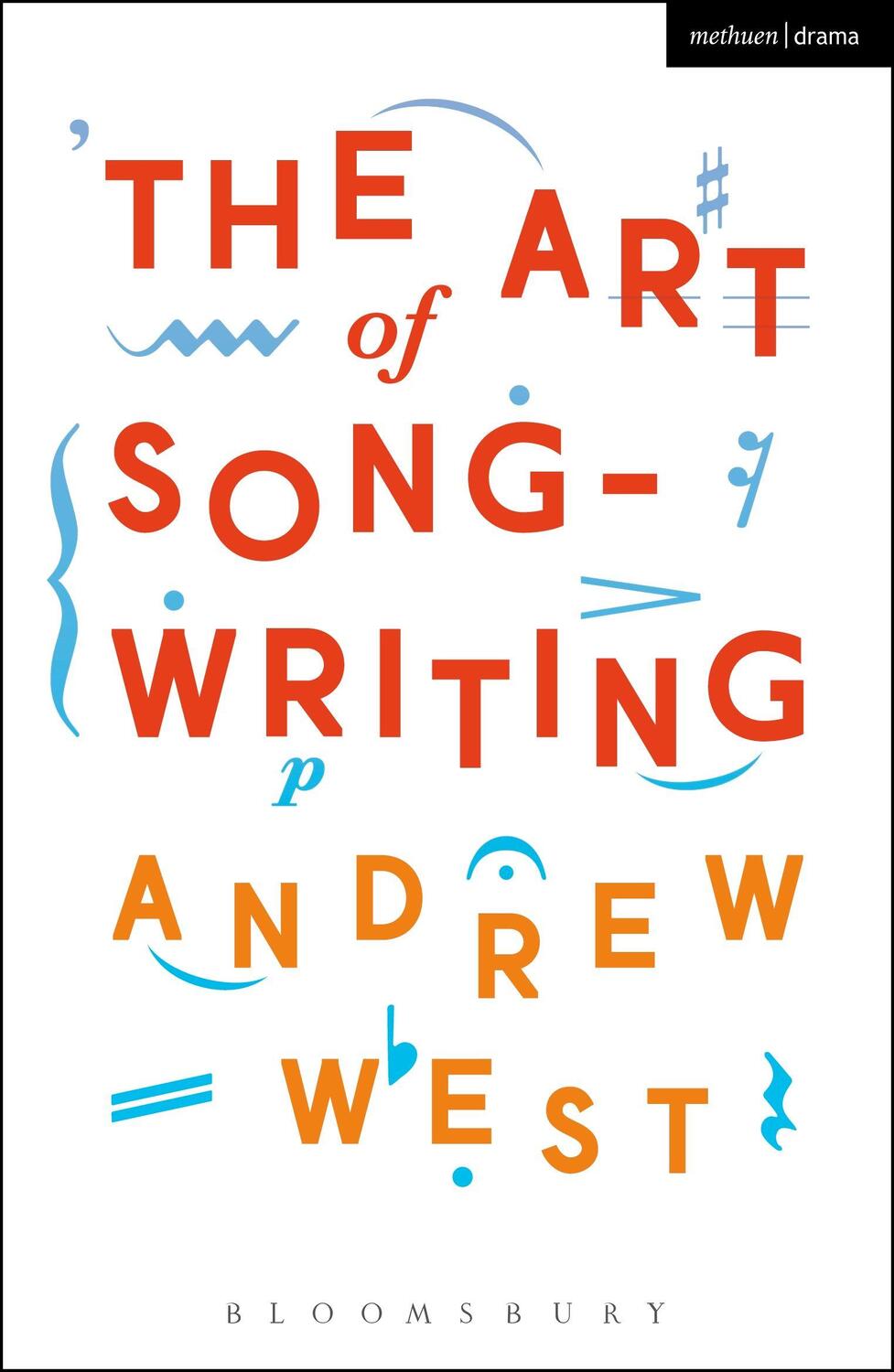 Cover: 9781472527813 | The Art of Songwriting | Andrew West | Taschenbuch | Englisch | 2016