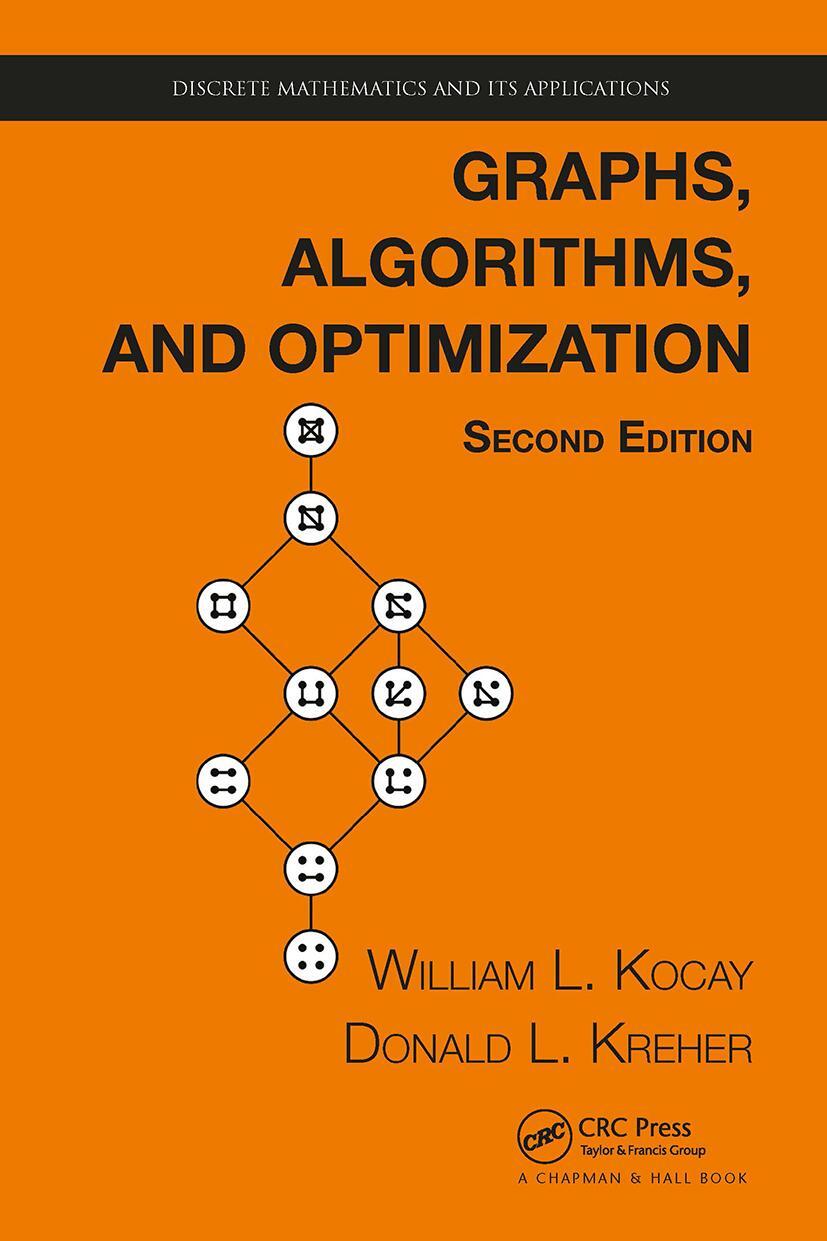 Cover: 9781032477152 | Graphs, Algorithms, and Optimization | Donald L. Kreher (u. a.) | Buch