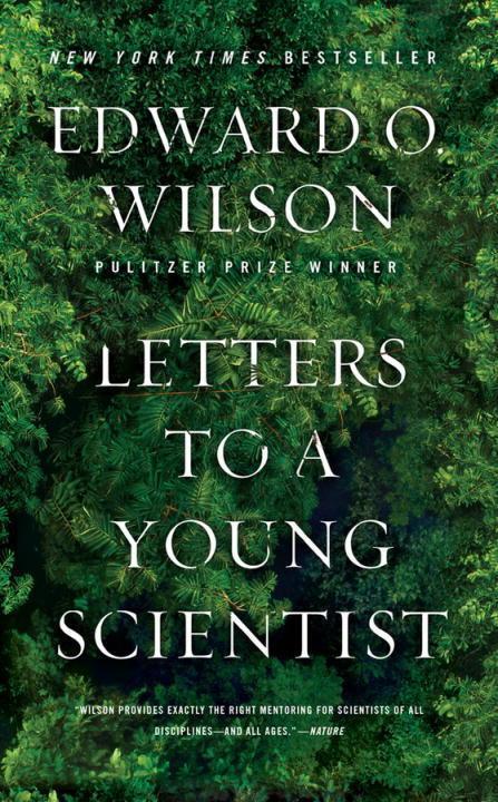 Cover: 9780871403858 | Letters to a Young Scientist | Edward O. Wilson | Taschenbuch | 2014