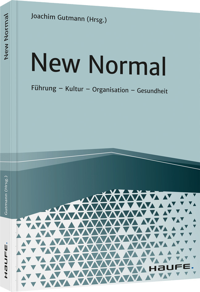 Cover: 9783648149324 | New Normal | Führung - Kultur - Organisation - Gesundheit | Gutmann