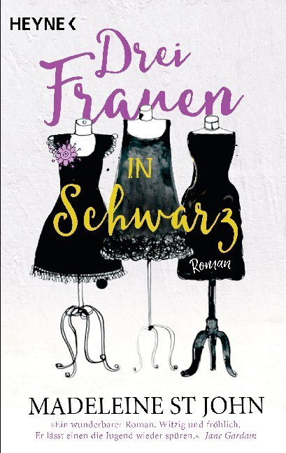 Cover: 9783453424111 | Drei Frauen in Schwarz | Roman | Madeleine Saint John | Taschenbuch