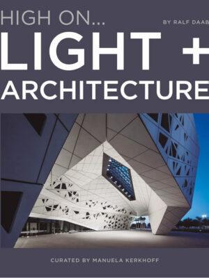 Cover: 9788499367064 | Light + Architecture High On | Ralf Daab | Buch | Deutsch | 2021