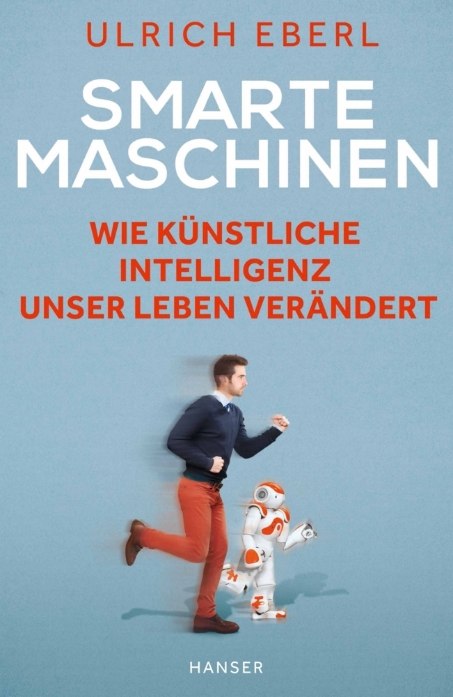 Cover: 9783446448704 | Smarte Maschinen | Wie Künstliche Intelligenz unser Leben verändert