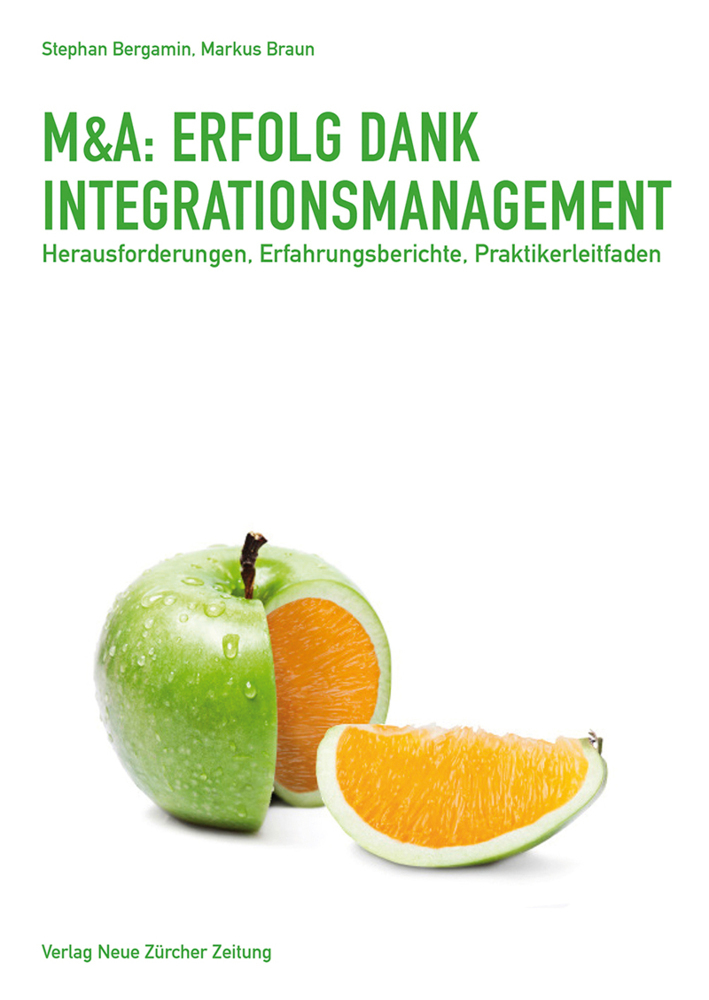 Cover: 9783038101291 | M&amp;A: Erfolg dank Integrationsmanagement | Stephan Bergamin (u. a.)