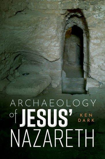 Cover: 9780192865397 | Archaeology of Jesus' Nazareth | Ken Dark | Buch | Gebunden | Englisch