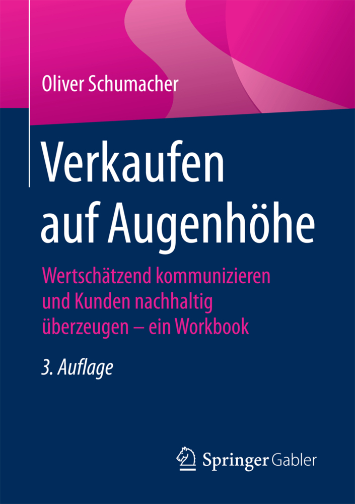 Cover: 9783658145729 | Verkaufen auf Augenhöhe | Oliver Schumacher | Taschenbuch | 2016