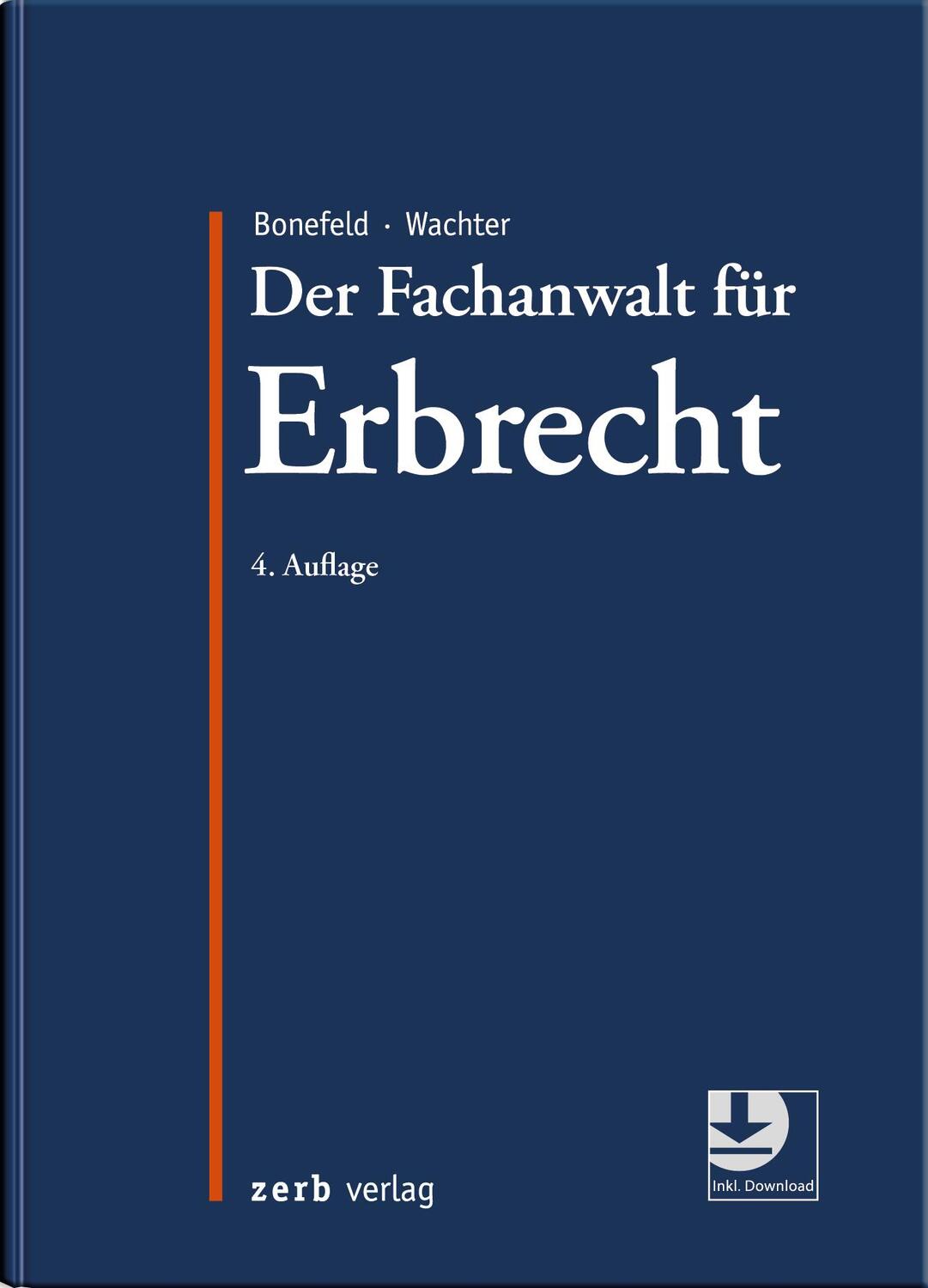 Cover: 9783956611339 | Der Fachanwalt für Erbrecht | Michael Bonefeld (u. a.) | Buch | 2023