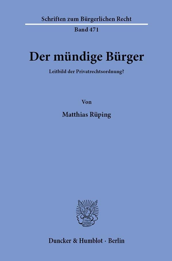 Cover: 9783428151509 | Der mündige Bürger. | Matthias Rüping | Taschenbuch | 285 S. | Deutsch