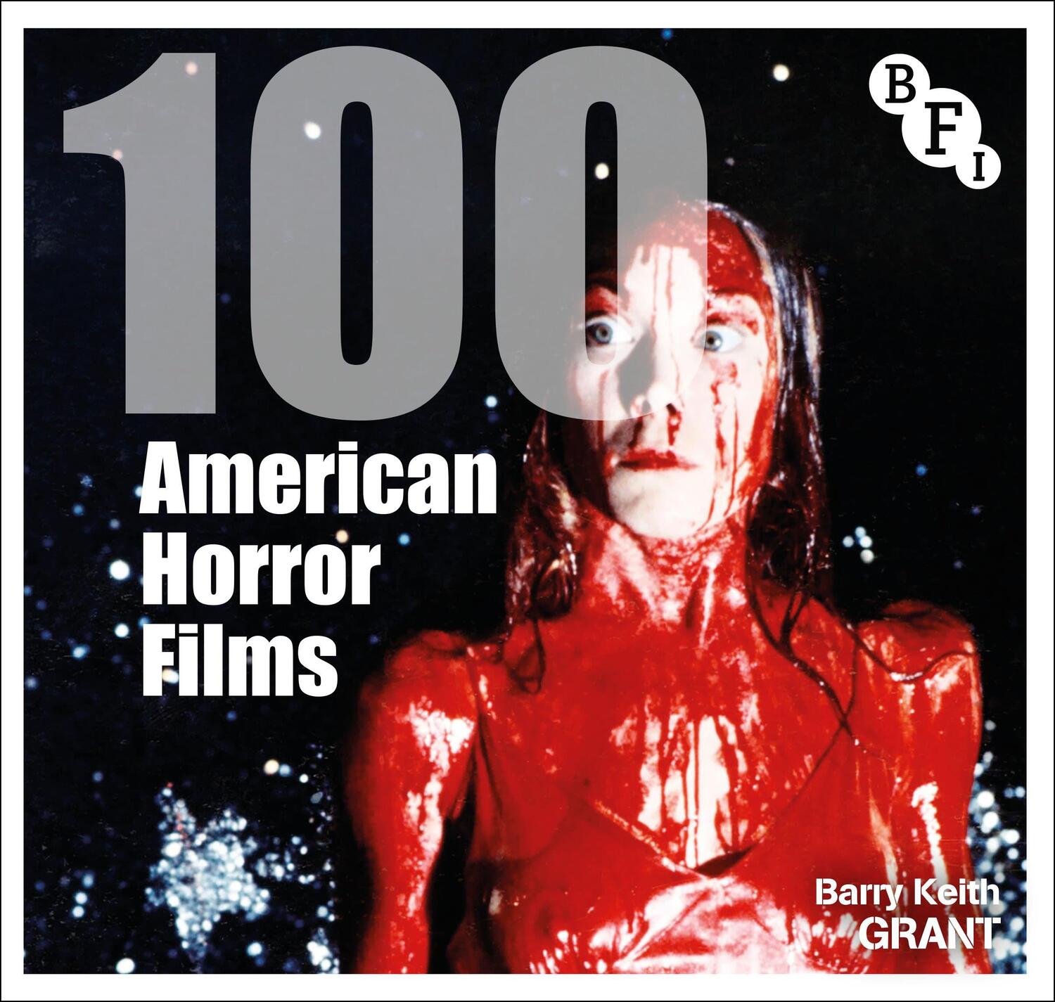 Cover: 9781839021466 | 100 American Horror Films | Barry Keith Grant | Taschenbuch | Englisch