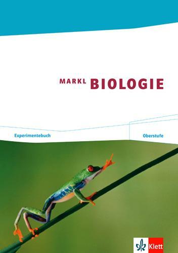 Cover: 9783121500147 | Markl Biologie. Experimentebuch Oberstufe | Jürgen Markl | Taschenbuch