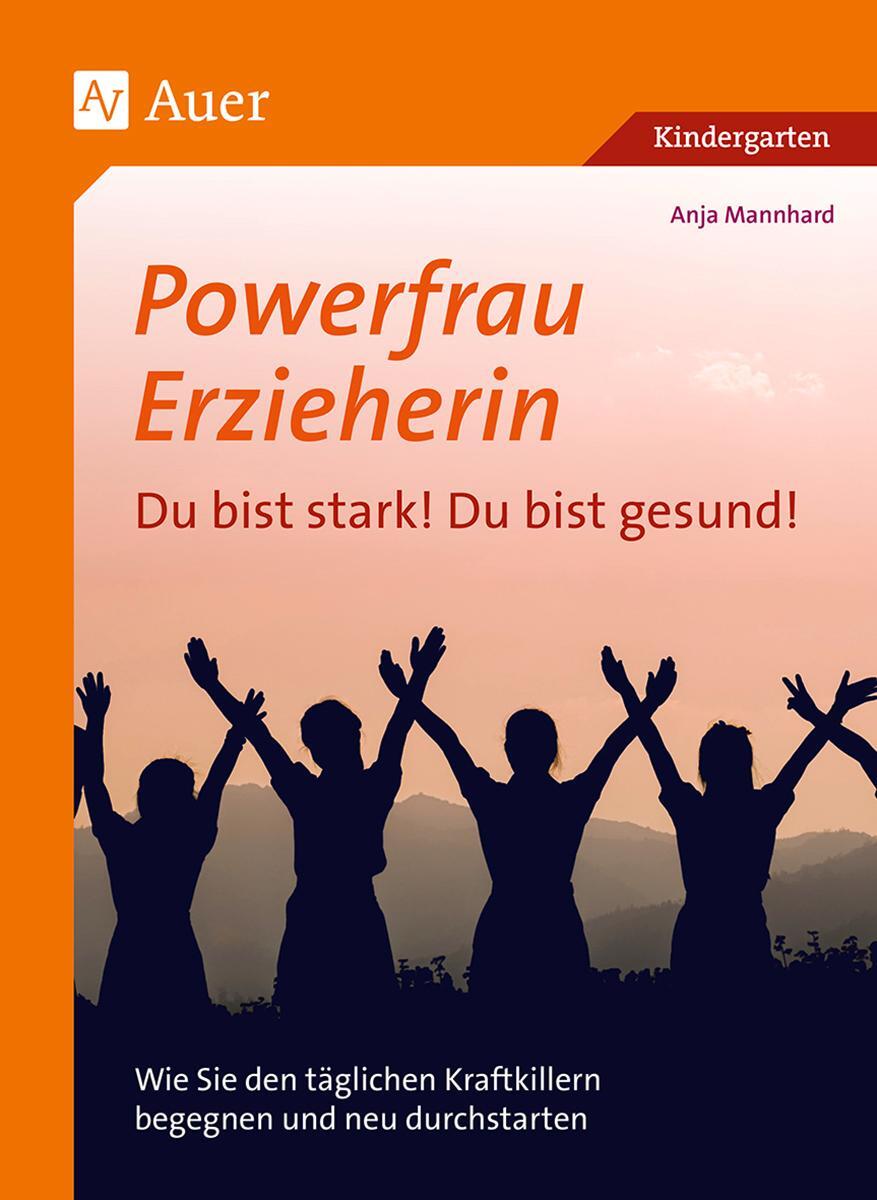 Cover: 9783403085089 | Powerfrau Erzieherin: Du bist stark! Du bist gesund | Anja Mannhard