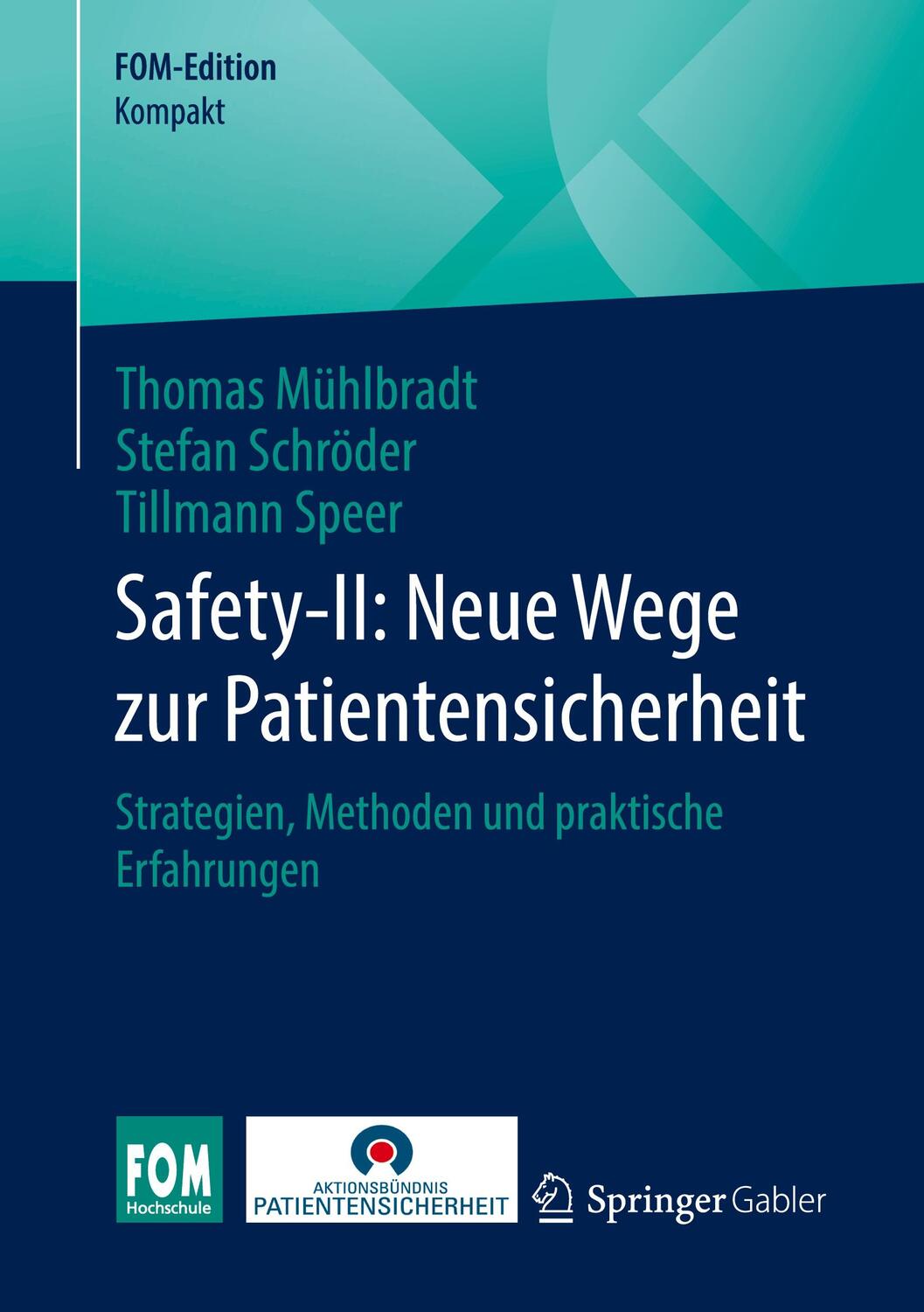 Cover: 9783658446352 | Safety-II: Neue Wege zur Patientensicherheit | Mühlbradt (u. a.) | xvi