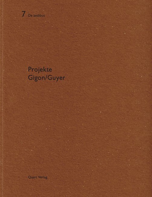 Cover: 9783907631607 | Projekte Gigon/Guyer | De aedibus 7 | Taschenbuch | 72 S. | Deutsch