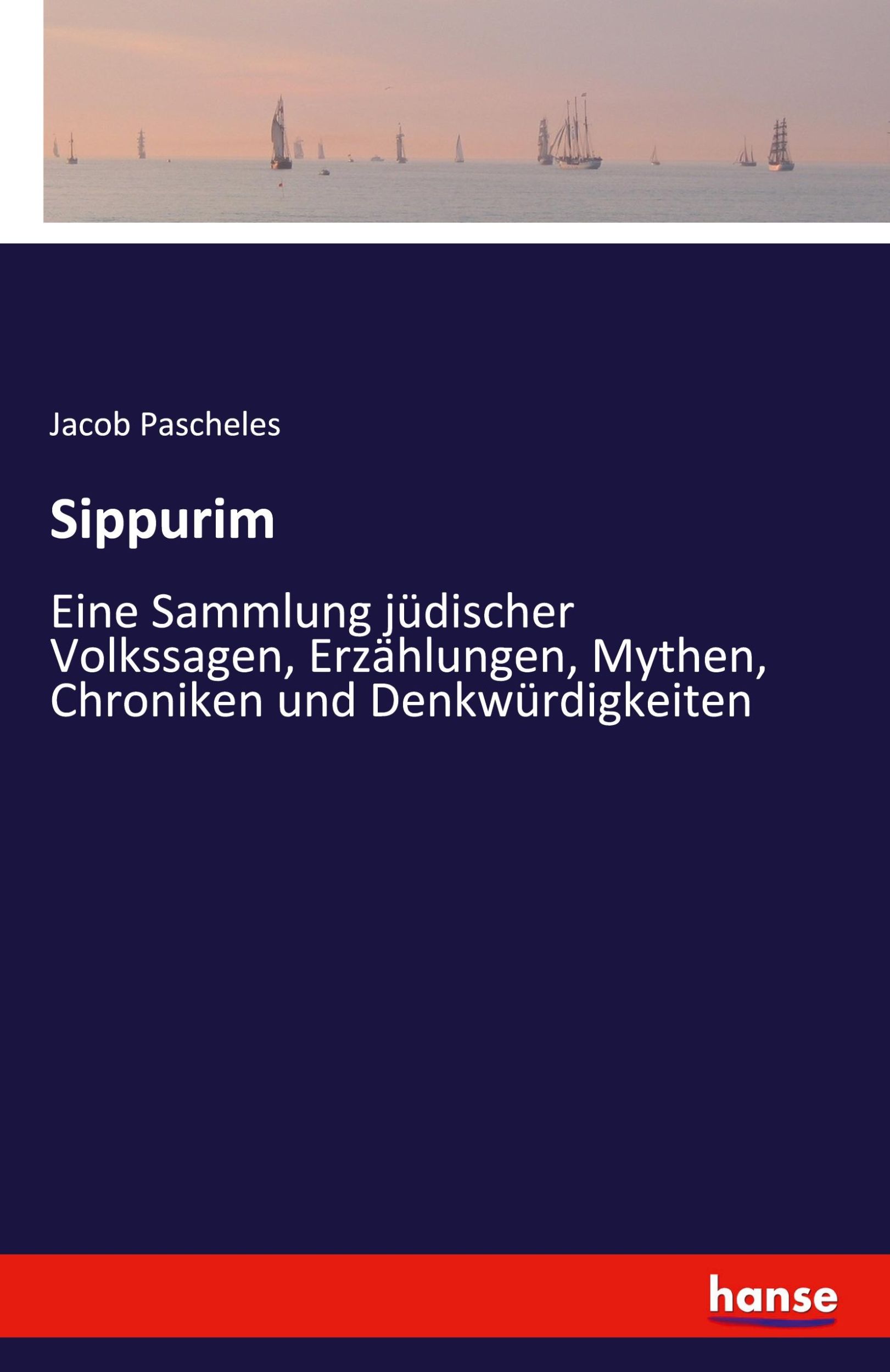 Cover: 9783741107696 | Sippurim | Jacob Pascheles | Taschenbuch | Paperback | 388 S. | 2022