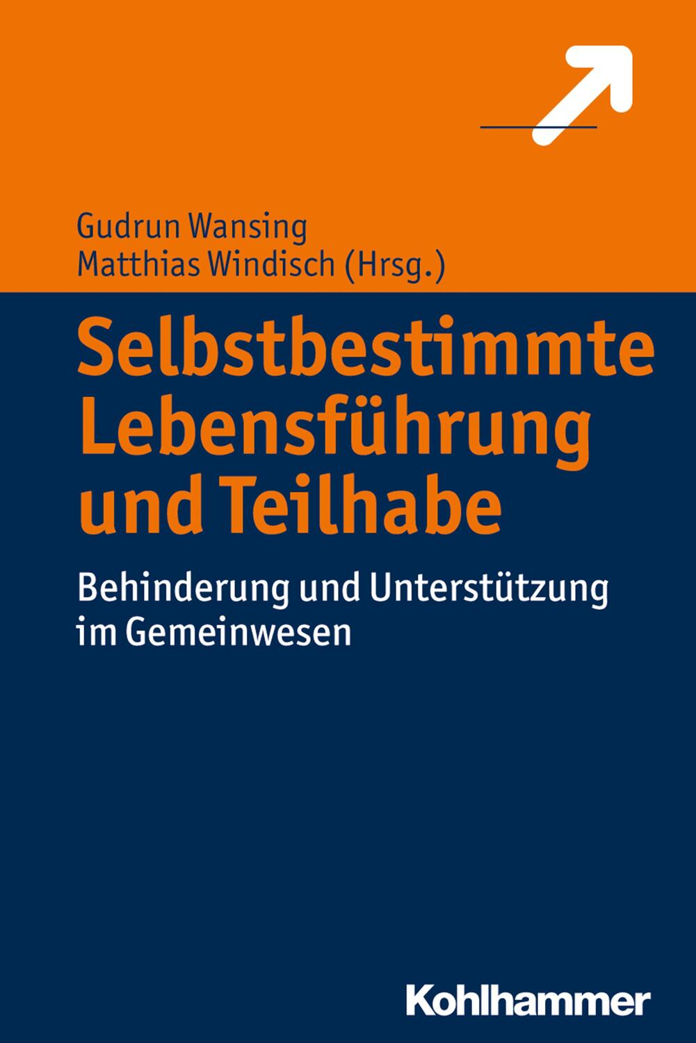 Cover: 9783170305878 | Selbstbestimmte Lebensführung und Teilhabe | Gudrun Wansing (u. a.)
