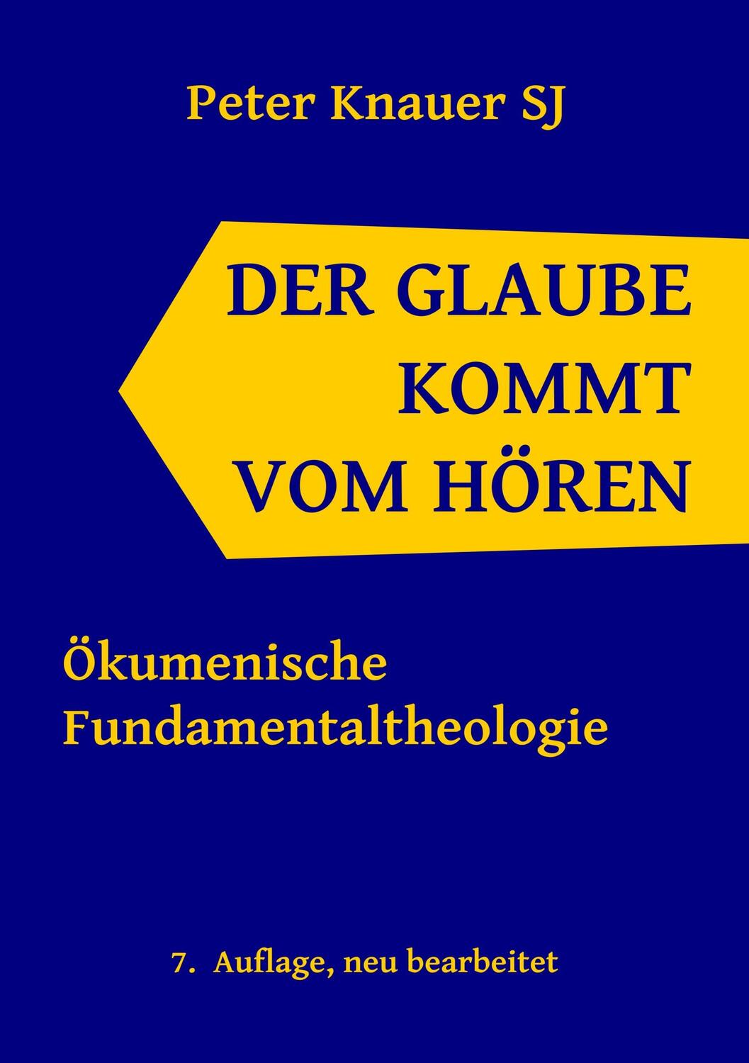 Cover: 9783738637168 | Der Glaube kommt vom Hören | Ökumenische Fundamentaltheologie | Knauer