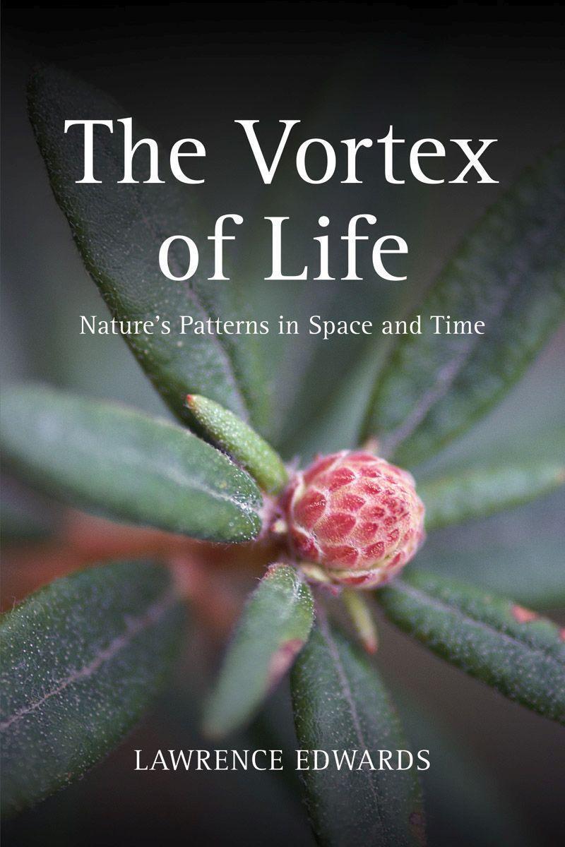 Cover: 9780863155512 | The Vortex of Life: Nature's Patterns in Space and Time | Edwards