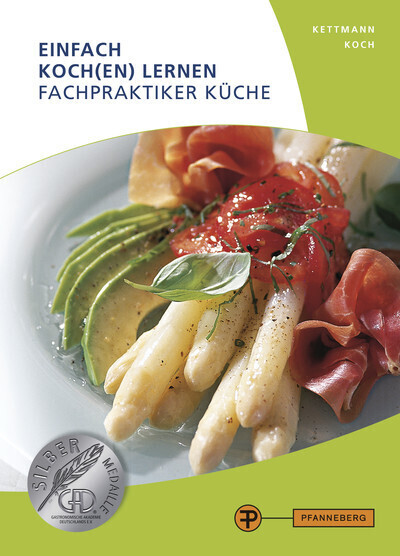 Cover: 9783805707152 | Einfach Koch(en) lernen - Fachpraktiker Küche | Kettmann (u. a.)