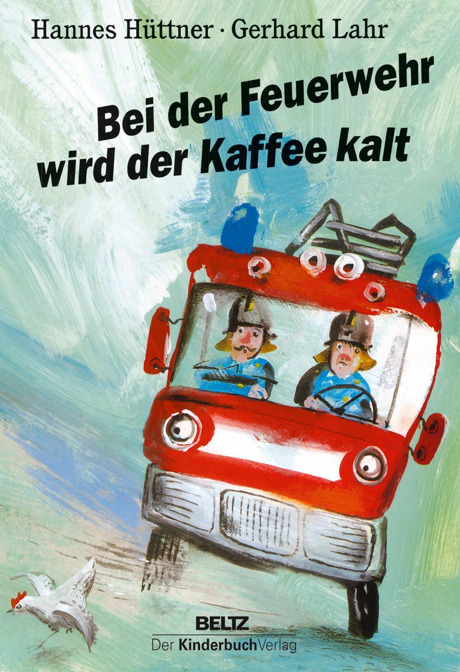 Cover: 9783407773197 | Bei der Feuerwehr wird der Kaffee kalt | Maxi-Pappbilderbuch | Hüttner