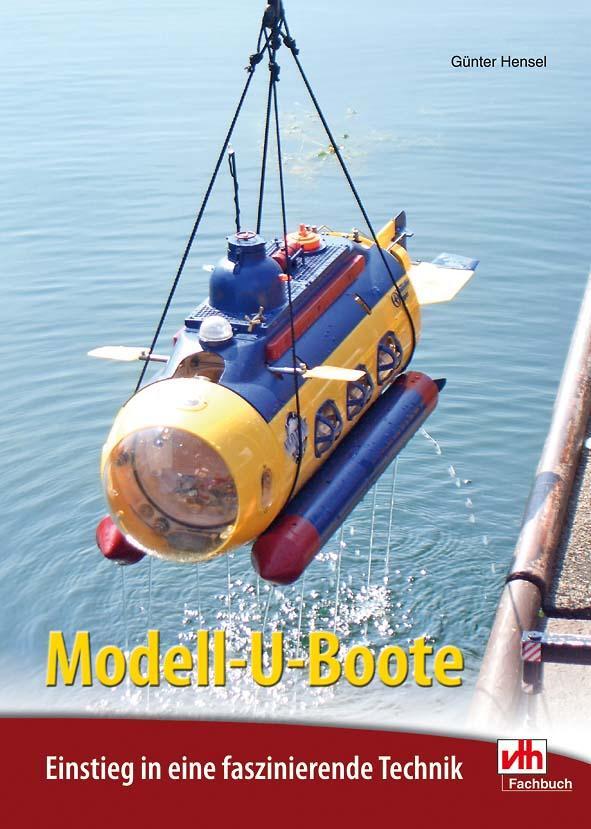 Cover: 9783881804455 | Modell-U-Boote | Einstieg in eine faszinierende Technik | Hensel
