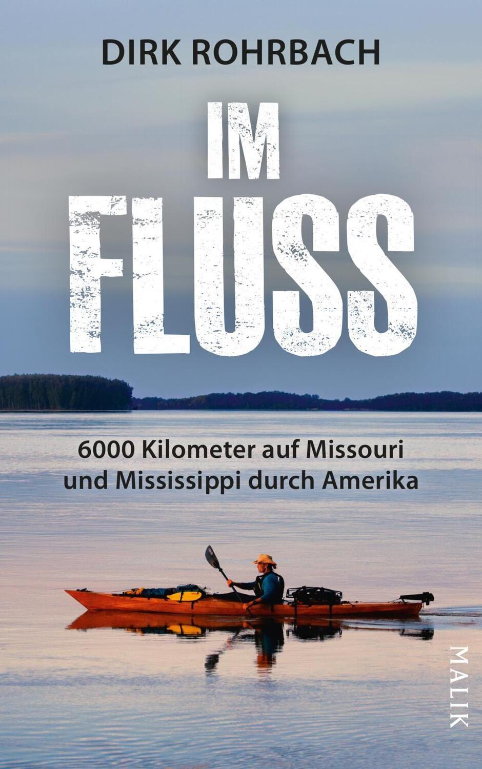 Cover: 9783890295367 | Im Fluss | 6000 Kilometer auf Missouri und Mississippi durch Amerika