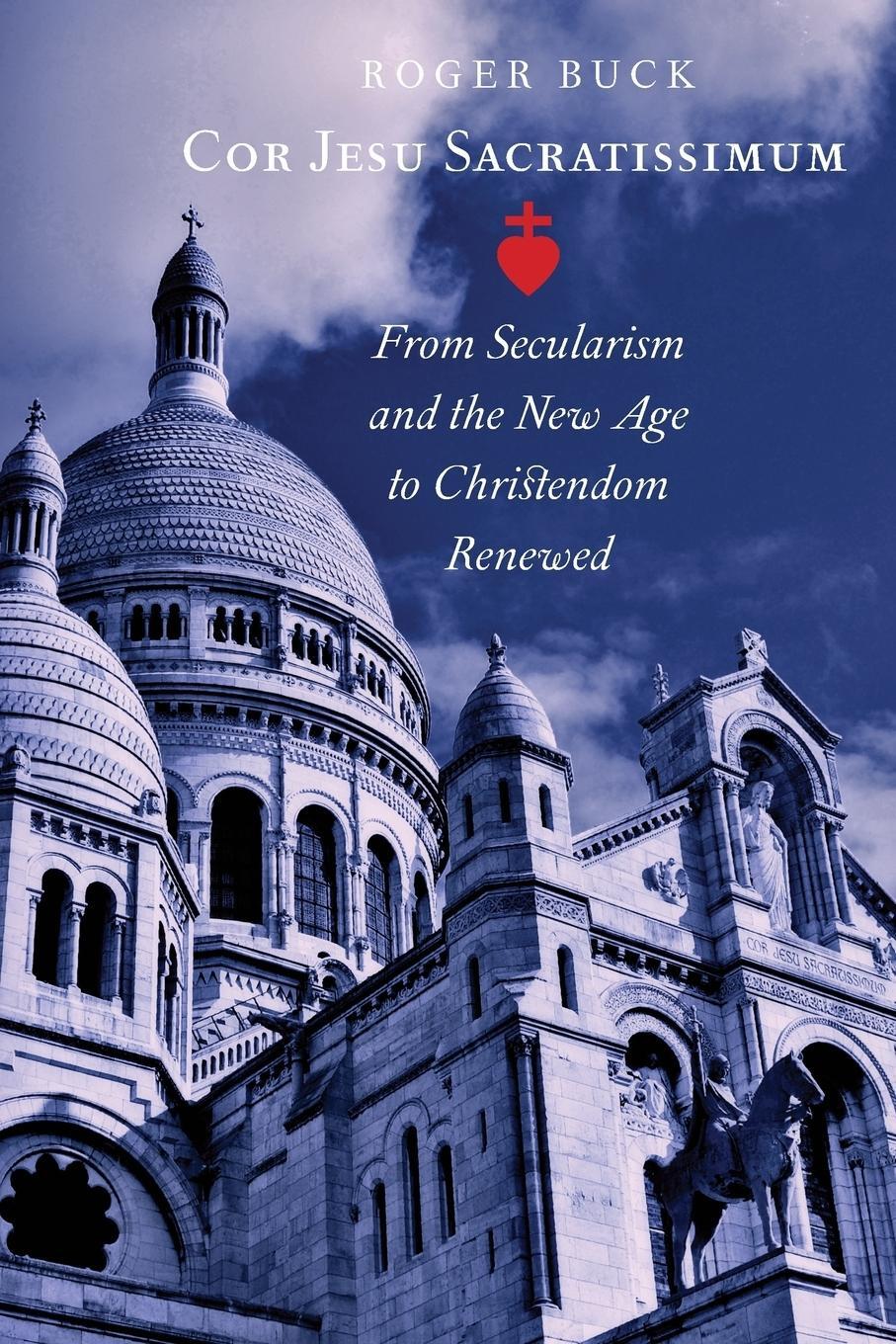 Cover: 9781621382317 | Cor Jesu Sacratissimum | Roger Buck | Taschenbuch | Paperback | 2016