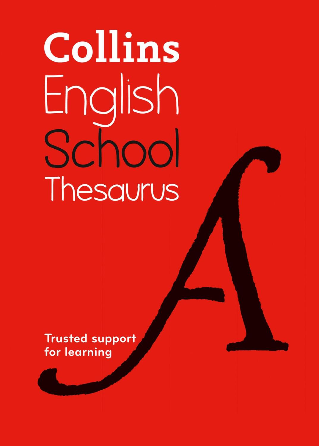 Cover: 9780008257941 | School Thesaurus | Trusted Support for Learning | Collins Dictionaries