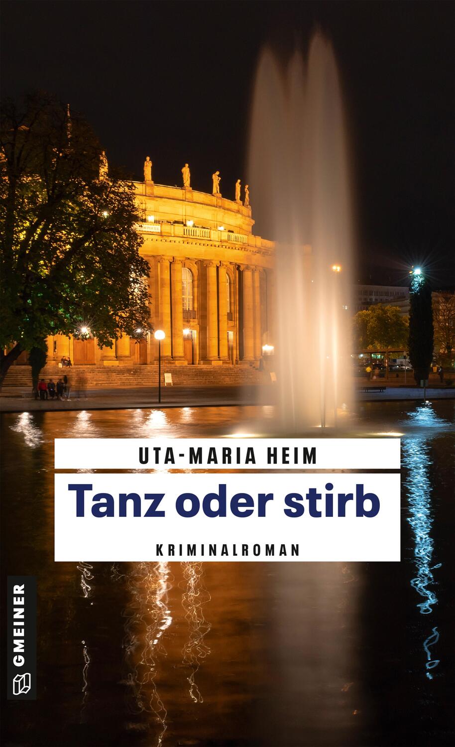 Cover: 9783839205143 | Tanz oder stirb | Stuttgart-Krimi | Uta-Maria Heim | Taschenbuch
