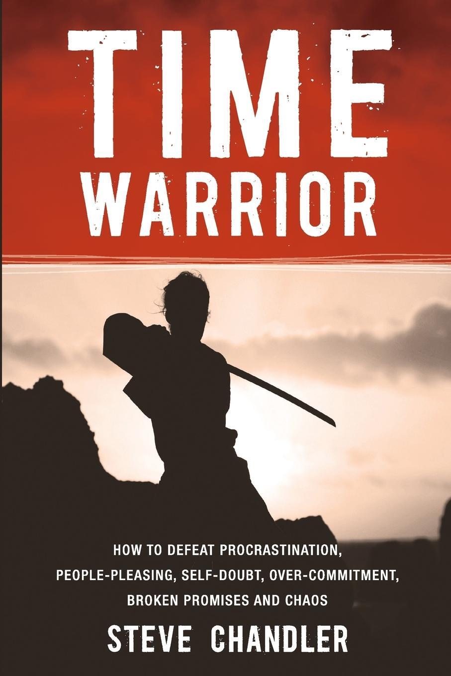 Cover: 9781600250378 | Time Warrior | Steve Chandler | Taschenbuch | Paperback | Englisch